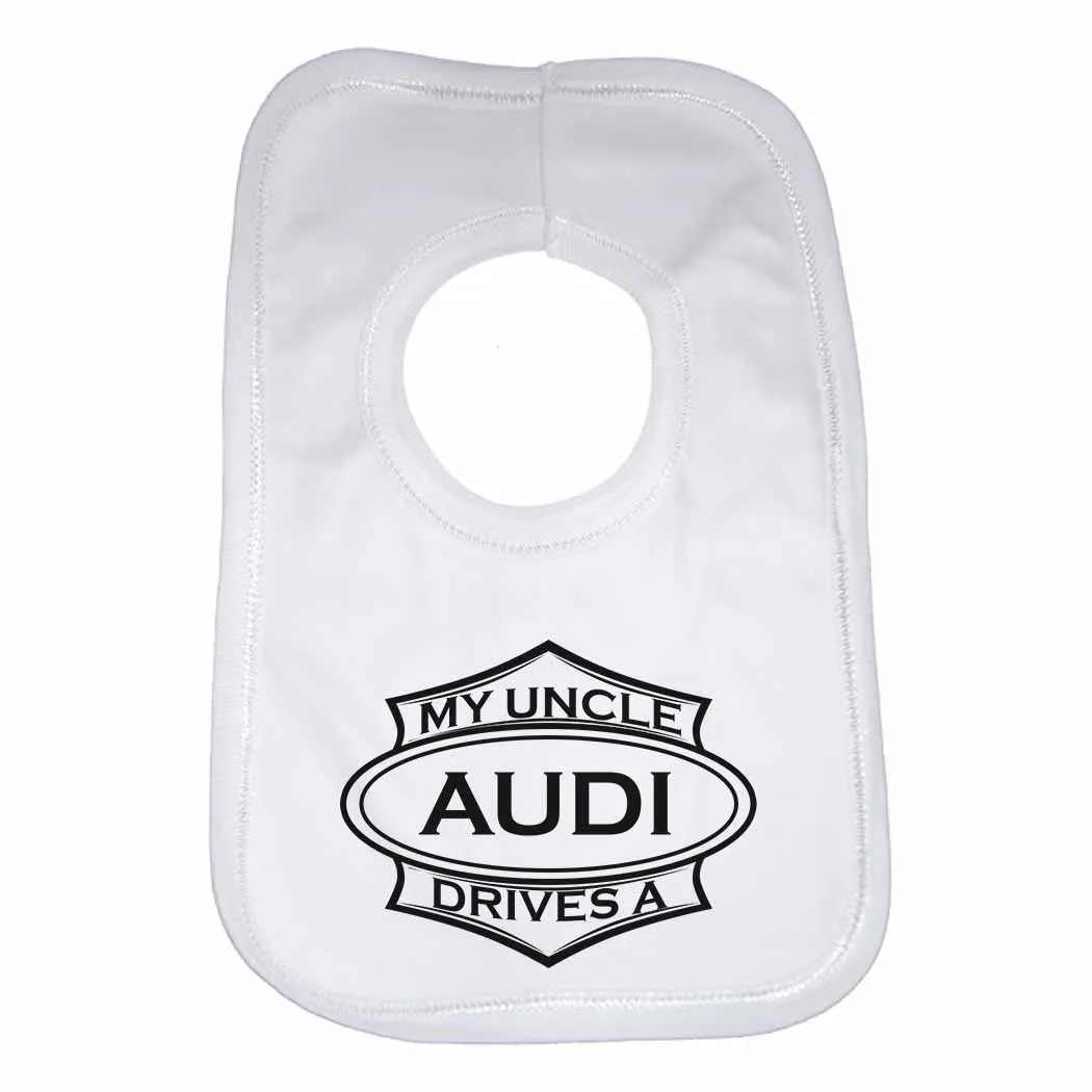 Baby Bib My Uncle Drives A Audi - Unisex - White